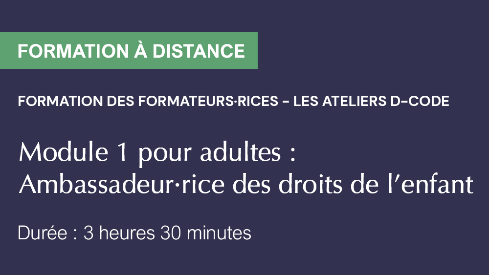 D Code Fr D-CODE : Module 1 pour adultes : Ambassadeur et ambassadrice des droits ...